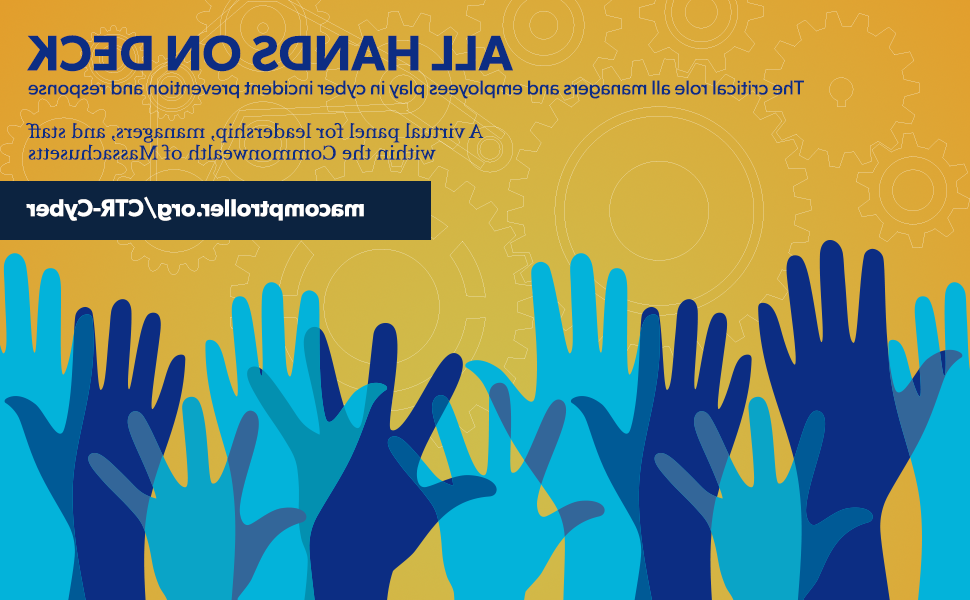 The text "All Hands on Deck: The critical role all managers and employees play in cyber incident prevention and response. A virtual panel for leadership, managers, and staff within the Commonwealth of Massachusetts. mblayst.com/ctr-cyber"